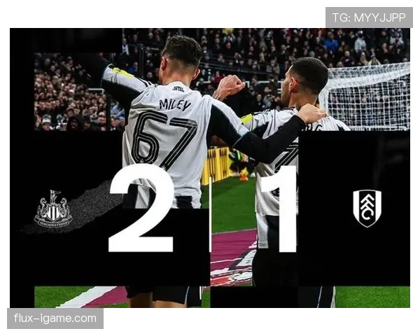 威洛克闪耀赛场，助纽卡斯尔斩获英超关键胜利状态回暖